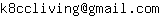 Email address, replace the 【arobase】 with a @ and ▶ with a . : k8ccliving【arobase】gmail▶com