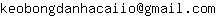 Email address, replace the 【arobase】 with a @ and ▶ with a . : keobongdanhacaiio【arobase】gmail▶com