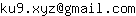 Email address, replace the 【arobase】 with a @ and ▶ with a . : ku9▶xyz【arobase】gmail▶com