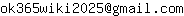 Email address, replace the 【arobase】 with a @ and ▶ with a . : ok365wiki2025【arobase】gmail▶com