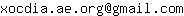 Email address, replace the 【arobase】 with a @ and ▶ with a . : xocdia▶ae▶org【arobase】gmail▶com