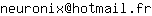 Email address, replace the 【arobase】 with a @ and ▶ with a . : neuronix【arobase】hotmail▶fr