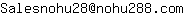 Email address, replace the 【arobase】 with a @ and ▶ with a . : Salesnohu28【arobase】nohu288▶com