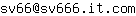 Email address, replace the 【arobase】 with a @ and ▶ with a . : sv66【arobase】sv666▶it▶com