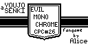 Evil Monochrome